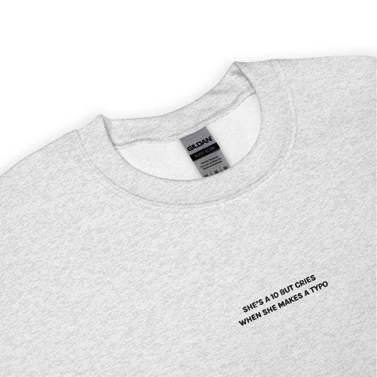 she's a 10 sweatshirt